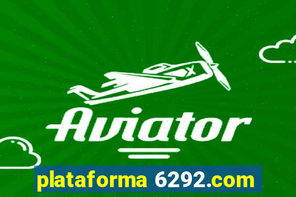 plataforma 6292.com